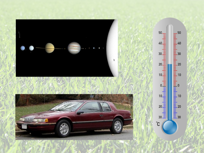 A solar system, a thermometer, a Mercury car for a picture idea for an outdoor game quiz.